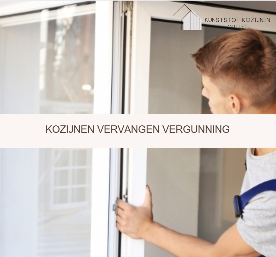 Kozijnen vervangen vergunning